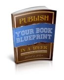 Publish Your Book Blueprint in a Week: Self-Publish a Book with Print-on-Demand by Deborah S. Nelson