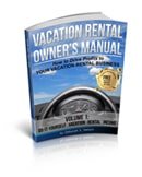 Vacation Rental Owner's Manual: How to Drive Profits to Your Vacation Rental Business (Volume 1) by Deborah S. Nelson